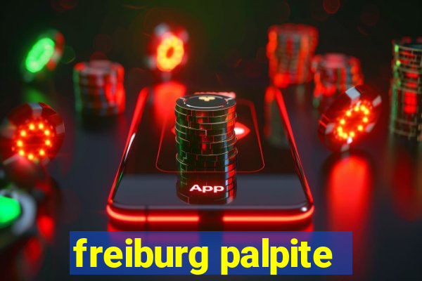 freiburg palpite